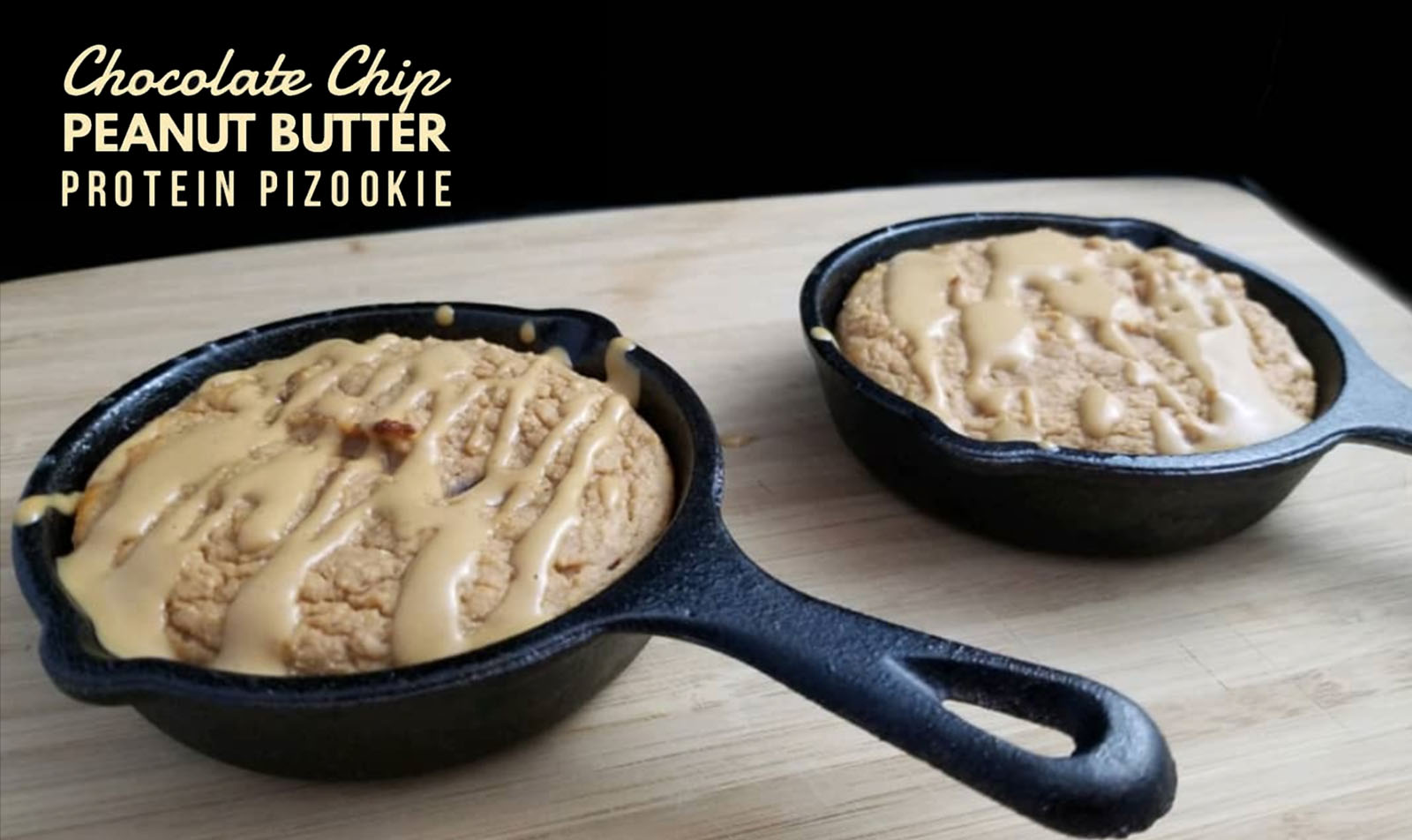 Chocolate Chip Peanut Butter Protein Pizookie